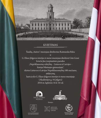 LIETUVOS IR LATVIJOS – NEPRIKLAUSOMYBIŲ ŠIMTMEČIAMS SKIRTA PARODA