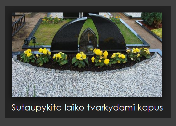Sutaupykite laiko tvarkydami kapus